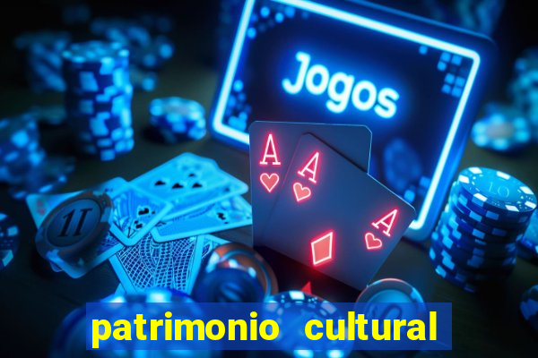 patrimonio cultural material e imaterial da bahia